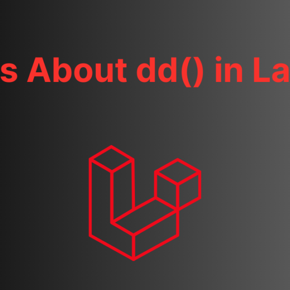 Things About dd() in Laravel